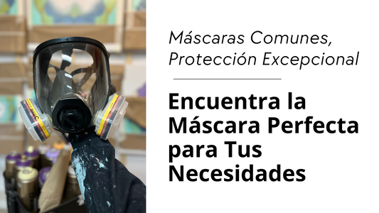 Las Máscaras de Protección Más Comunes: ¿Son Adecuadas para Tu Trabajo?